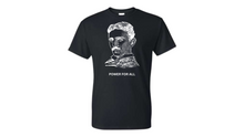 Load image into Gallery viewer, Nikola Tesla Power for All T-Shirt
