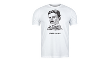 Load image into Gallery viewer, Nikola Tesla Power for All T-Shirt
